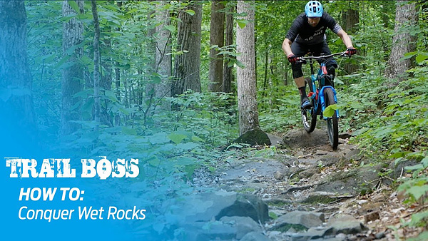 tips-2018_trail-boss-how-to-conquer-wet-rocks_pic.jpg